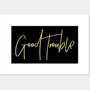 good trouble Posters and Art